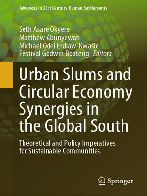 cover image of Urban Slums and Circular Economy Synergies in the Global South
